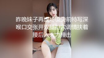 2024-3-1酒店偷拍 大学情侣开房美女遇上喝AD钙奶的早泄男 口+做干了三炮