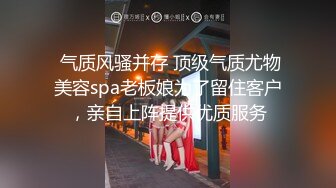 【爱情故事】专攻人妻良家，开房鸳鸯浴操逼，浴缸里缠绵，转战床上69姿势口交，后入爆操大屁股