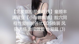   婴儿肥极品美妞被两大汉3P爆操6小时不停轮流输出，双屌抽脸前后夹击，情趣骑乘各种姿势换操