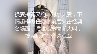 泡良最佳教程 完整版未流出【哥不是那样人】大二绝美学生妹 标准的南方小美女 脱了奶子还巨大 对白精彩值得观摩品味