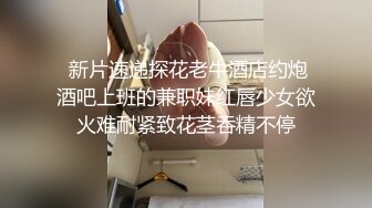 大学情侣酒店开房啪啪啪被不怀好意的男友偷录