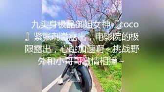 娜扎头小姐姐，网上买性玩具居家无聊了可以玩，每天骚穴都要湿几回，‘不行，姐姐的屁眼还有点痛，不能插’！