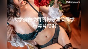 小导演酒店和想当演员的美女模特私下交流交流