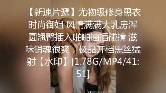  风骚御姐 年少不知少妇好 错吧萝莉当成宝 饥渴风骚御姐少妇高潮被操的失神