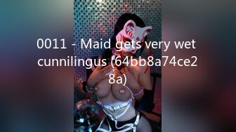 0011 - Maid gets very wet cunnilingus (64bb8a74ce28a)