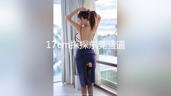 2022.4.16，【小马探花】，良家足浴妹，酒店相约再续前缘，风情万种，白嫩诱人，大神回归力作