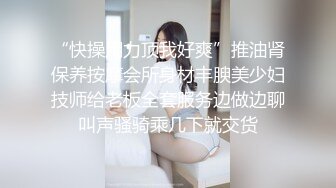 ✿青春无敌✿抖音风极品推特网红嫩妹【小仙云儿】三月高价定制裸舞✿翘臀大长腿各种制服小可爱