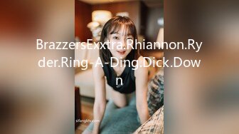 BrazzersExxtra.Rhiannon.Ryder.Ring-A-Ding.Dick.Down