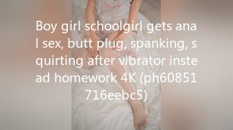 Boy girl schoolgirl gets anal sex, butt plug, spanking, squirting after vibrator instead homework 4K (ph60851716eebc5)