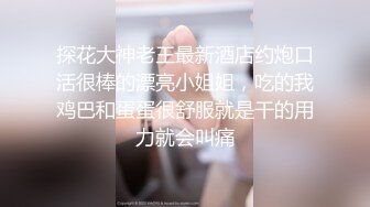 国产TS妩媚李七喜被直男艹，骑乘直男，七喜的大鸟在直男肚脐上甩来耍去真刺激！