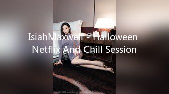 IsiahMaxwell - Halloween Netflix And Chill Session